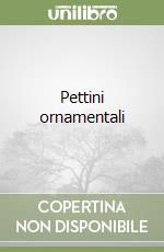 Pettini ornamentali