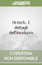 Hi-tech. I dettagli dell'involucro