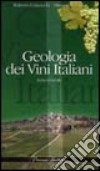 Geologia dei vini italiani. Italia centrale libro