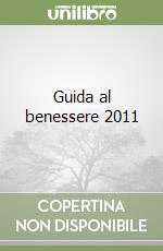Guida al benessere 2011