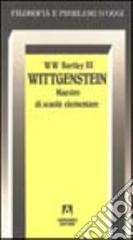 Wittgenstein maestro di scuola elementare libro