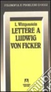 Lettere a Ludwig von Ficker libro