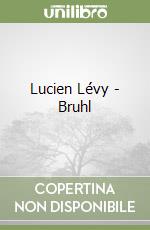 Lucien Lévy - Bruhl