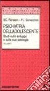 Psichiatria dell'adolescente. Studi sullo sviluppo e sulla sua patologia. Vol. 2 libro di Feinstein Sherman C.