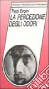 La percezione degli odori libro di Engen Trygg