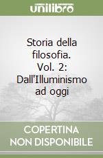 Storia della filosofia. Vol. 2: Dall'Illuminismo ad oggi