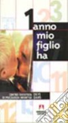 Mio figlio ha 1 anno libro di Daws Dilys