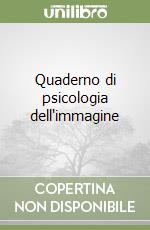 Quaderno di psicologia dell'immagine libro