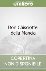 Don Chisciotte della Mancia libro