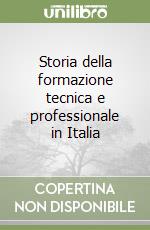 Storia della formazione tecnica e professionale in Italia
