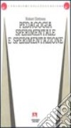 Pedagogia sperimentale e sperimentazione libro