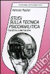 Studi sulla tecnica psicoanalitica. Transfert e controtransfert libro