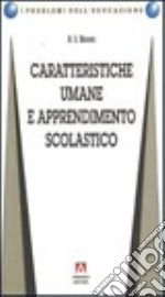 Caratteristiche umane e apprendimento scolastico