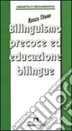 Bilinguismo precoce e educazione bilingue