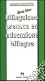 Bilinguismo precoce e educazione bilingue libro