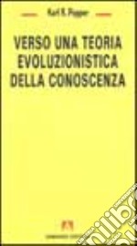 Verso una teoria evoluzionistica della conoscenza libro