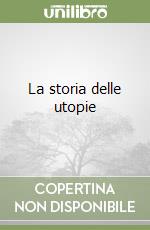 La storia delle utopie libro usato