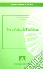 Per un'etica dell'ambiente