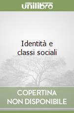 Identità e classi sociali