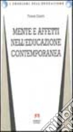 Mente e affetti nell'educazione contemporanea libro