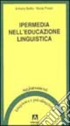 Ipermedia nell'educazione linguistica libro