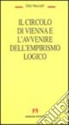 Il circolo di Vienna e l'avvenire dell'empirismo logico libro di Neurath Otto