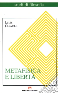 Metafisica e libertà