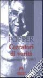 Cercatori di verità. 10 interviste (1970-1994) libro