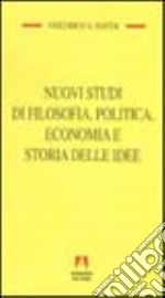 Nuovi studi di filosofia, politica, economia e storia delle idee libro