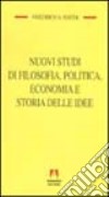 Nuovi studi di filosofia, politica, economia e storia delle idee libro