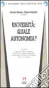 Università: quale autonomia? libro