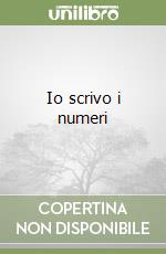 Io scrivo i numeri