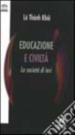 Educazione e civiltà. Le società di ieri