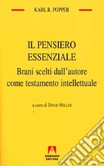 Il pensiero essenziale. Brani scelti dall'autore come testamento intellettuale libro