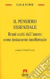 Il pensiero essenziale. Brani scelti dall'autore come testamento intellettuale libro