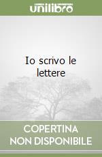 Io scrivo le lettere