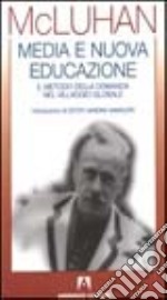 Media e nuova educazione. Il metodo della domanda nel villaggio globale