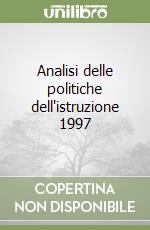 Analisi delle politiche dell'istruzione 1997 libro