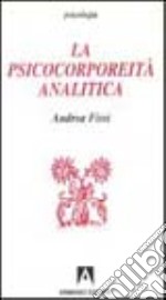 La psicocorporeità analitica libro