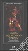 Laicità nel Medioevo italiano. Tommaso d'Aquino e il pensiero moderno libro