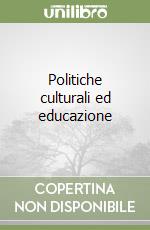 Politiche culturali ed educazione