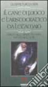 Il cane di fuoco e l'aristocratico da letamaio. Dispute nello spazio tra Marx, Nietzsche ed altri libro