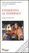 Etnografia al femminile. Saggi ed esperienze libro