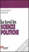 La tesi in scienze politiche libro di Pedon Arrigo Galluccio Caterina