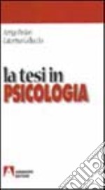 La tesi in psicologia libro