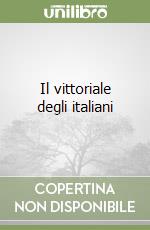 Il vittoriale degli italiani libro