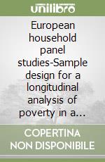 European household panel studies-Sample design for a longitudinal analysis of poverty in a micro-area of an italian region: Tuscany