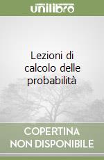 Lezioni di calcolo delle probabilità