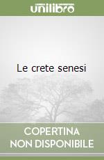 Le crete senesi