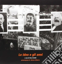 Le idee e gli anni